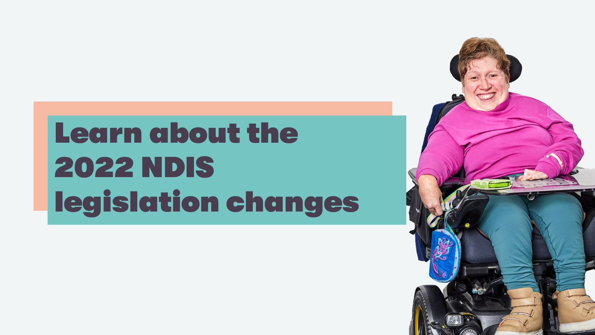 Learn about the 2022 NDIS legislation changes