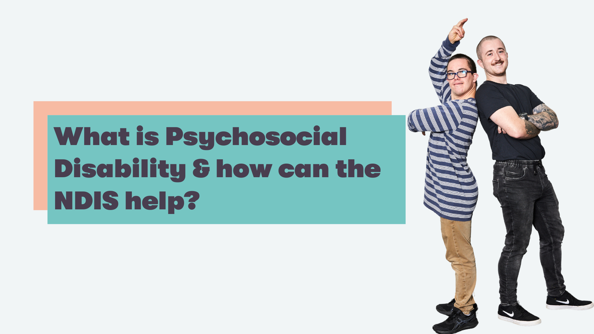 what is psychosocial disability and how can the ndis help